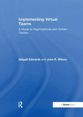 Edwards / Wilson |  Implementing Virtual Teams | Buch |  Sack Fachmedien