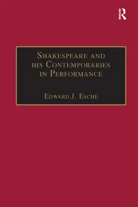 Esche | Shakespeare and his Contemporaries in Performance | Buch | 978-1-138-26332-1 | www.sack.de
