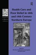 Cunningham / Grell |  Health Care and Poor Relief in 18th and 19th Century Northern Europe | Buch |  Sack Fachmedien