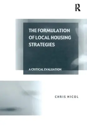 Nicol | The Formulation of Local Housing Strategies | Buch | 978-1-138-26387-1 | www.sack.de