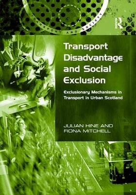 Hine / Mitchell | Transport Disadvantage and Social Exclusion | Buch | 978-1-138-26393-2 | sack.de