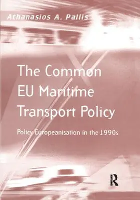 Pallis |  The Common EU Maritime Transport Policy | Buch |  Sack Fachmedien