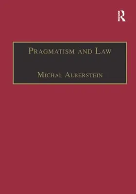 Alberstein |  Pragmatism and Law | Buch |  Sack Fachmedien
