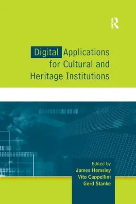 Hemsley / Cappellini / Stanke |  Digital Applications for Cultural and Heritage Institutions | Buch |  Sack Fachmedien