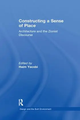 Yacobi |  Constructing a Sense of Place | Buch |  Sack Fachmedien