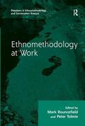 Tolmie / Rouncefield |  Ethnomethodology at Work | Buch |  Sack Fachmedien