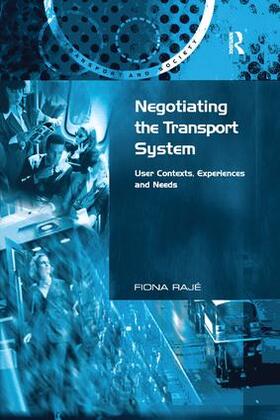 Rajé |  Negotiating the Transport System | Buch |  Sack Fachmedien