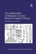 Williamson |  Materiality of Religion in Early Modern English Drama | Buch |  Sack Fachmedien