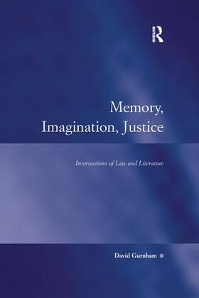 Gurnham | Memory, Imagination, Justice | Buch | 978-1-138-26617-9 | sack.de