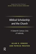 Jenkins / Preston |  Biblical Scholarship and the Church | Buch |  Sack Fachmedien