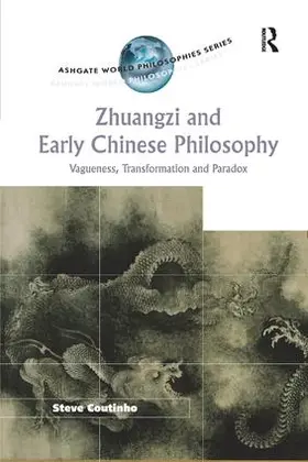 Coutinho |  Zhuangzi and Early Chinese Philosophy | Buch |  Sack Fachmedien