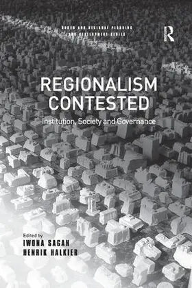 Halkier / Sagan | Regionalism Contested | Buch | 978-1-138-26674-2 | www.sack.de
