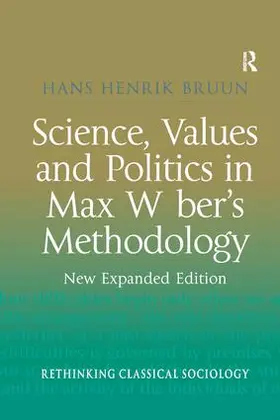 Bruun | Science, Values and Politics in Max Weber's Methodology | Buch | 978-1-138-26687-2 | www.sack.de