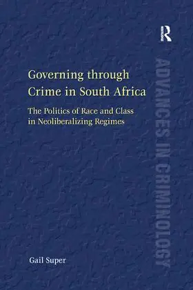 Super |  Governing through Crime in South Africa | Buch |  Sack Fachmedien