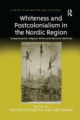 Loftsdóttir / Jensen |  Whiteness and Postcolonialism in the Nordic Region | Buch |  Sack Fachmedien