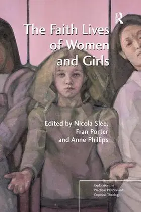 Slee / Porter / Phillips |  The Faith Lives of Women and Girls | Buch |  Sack Fachmedien