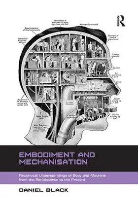 Black |  Embodiment and Mechanisation | Buch |  Sack Fachmedien