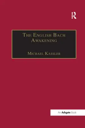 Kassler | The English Bach Awakening | Buch | 978-1-138-26734-3 | www.sack.de
