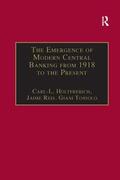 Holtfrerich / Reis |  The Emergence of Modern Central Banking from 1918 to the Present | Buch |  Sack Fachmedien