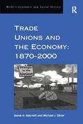 Aldcroft / Oliver |  Trade Unions and the Economy: 1870-2000 | Buch |  Sack Fachmedien