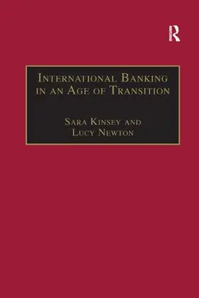Kinsey / Newton |  International Banking in an Age of Transition | Buch |  Sack Fachmedien