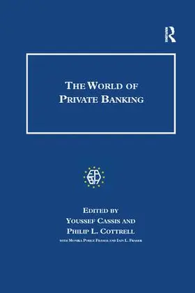 Cassis / Cottrell / Fraser |  The World of Private Banking | Buch |  Sack Fachmedien