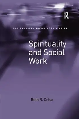 Crisp |  Spirituality and Social Work | Buch |  Sack Fachmedien