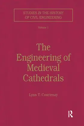 Courtenay |  The Engineering of Medieval Cathedrals | Buch |  Sack Fachmedien