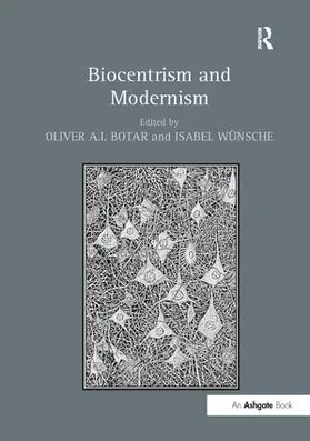 Botar / Wünsche | Biocentrism and Modernism | Buch | 978-1-138-26809-8 | sack.de