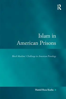 Kusha |  Islam in American Prisons | Buch |  Sack Fachmedien
