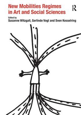 Witzgall / Vogl |  New Mobilities Regimes in Art and Social Sciences | Buch |  Sack Fachmedien