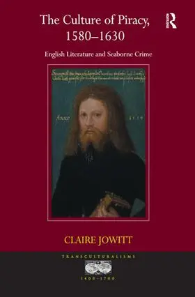 Jowitt |  The Culture of Piracy, 1580-1630 | Buch |  Sack Fachmedien