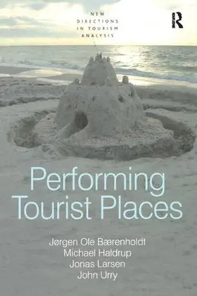 Bærenholdt / Haldrup / Urry |  Performing Tourist Places | Buch |  Sack Fachmedien