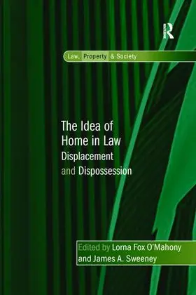 O'Mahony / Sweeney |  The Idea of Home in Law | Buch |  Sack Fachmedien