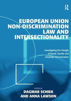 Lawson / Schiek | European Union Non-Discrimination Law and Intersectionality | Buch | 978-1-138-26945-3 | sack.de