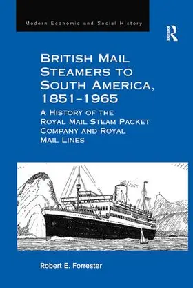 Forrester |  British Mail Steamers to South America, 1851-1965 | Buch |  Sack Fachmedien