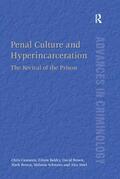 Cunneen / Baldry / Brown |  Penal Culture and Hyperincarceration | Buch |  Sack Fachmedien
