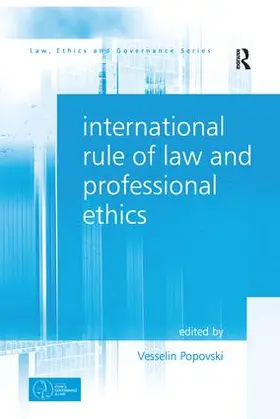 Popovski |  International Rule of Law and Professional Ethics | Buch |  Sack Fachmedien