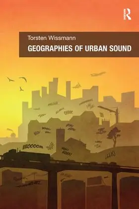 Wissmann |  Geographies of Urban Sound | Buch |  Sack Fachmedien