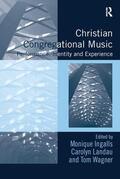 Ingalls / Landau / Wagner |  Christian Congregational Music | Buch |  Sack Fachmedien