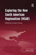 Vivares |  Exploring the New South American Regionalism (NSAR) | Buch |  Sack Fachmedien