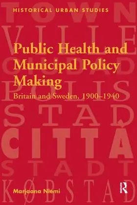 Niemi | Public Health and Municipal Policy Making | Buch | 978-1-138-27098-5 | www.sack.de