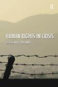 Bullard |  Human Rights in Crisis | Buch |  Sack Fachmedien