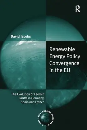 Jacobs |  Renewable Energy Policy Convergence in the EU | Buch |  Sack Fachmedien
