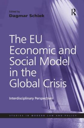 Schiek | The EU Economic and Social Model in the Global Crisis | Buch | 978-1-138-27191-3 | sack.de