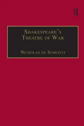 Somogyi |  Shakespeare's Theatre of War | Buch |  Sack Fachmedien