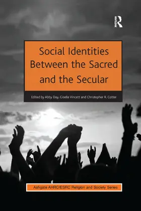 Day / Vincett / Cotter |  Social Identities Between the Sacred and the Secular | Buch |  Sack Fachmedien