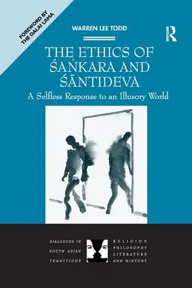 Todd |  The Ethics of Sankara and Santideva | Buch |  Sack Fachmedien