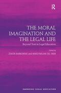 Bankowski / Mar |  The Moral Imagination and the Legal Life | Buch |  Sack Fachmedien