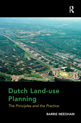 Needham | Dutch Land-use Planning | Buch | 978-1-138-27272-9 | sack.de